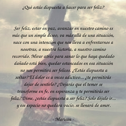 Qu ests dispuesta a hacer para ser feliz?