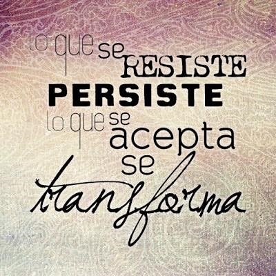 Lo que se acepta, se transforma